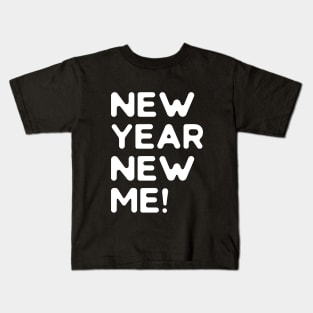 New Year New Me Kids T-Shirt